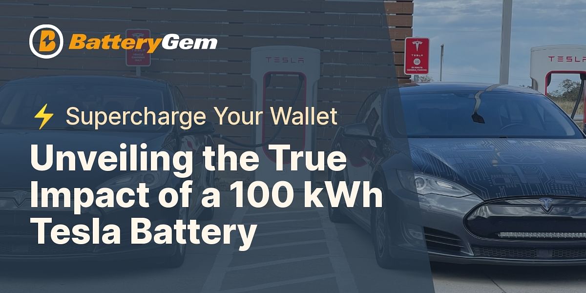 Tesla Battery Cost What Does 100 kWh Really Mean for Your Wallet?
