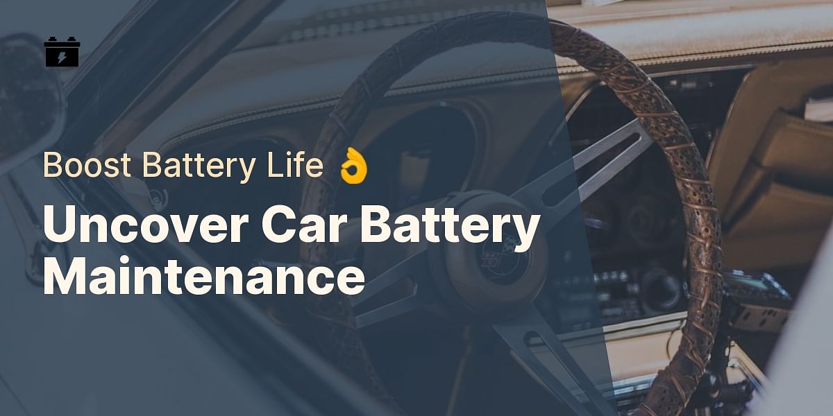 Do Car Batteries Require Maintenance?
