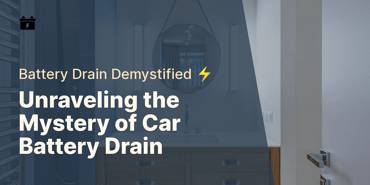 Why does a car battery drain when not in use?